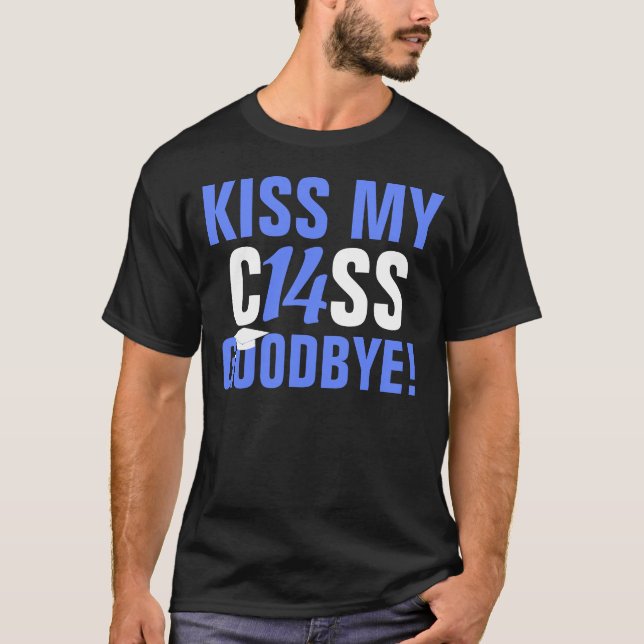 Kyssa mitt klassificerar av 2014 Goodbye Tee Shirt (Framsida)