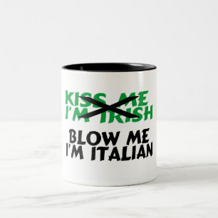 Kyssa som mig, blåser irländsk Im mig italienare Två-Tonad Mugg