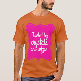 KYSTALLAR OCH KAFFE1 T SHIRT