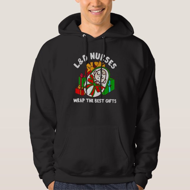L&D Nurses Wrap Best  Christmas Labor And Delivery Hoodie (Framsida)