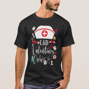 L&D-Valentineser, Valentines day-arbete och T Shirt