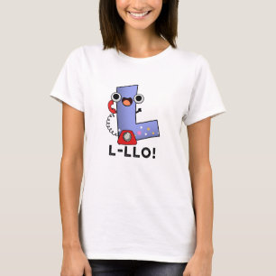 L-llo Funny Brev L Pun T Shirt