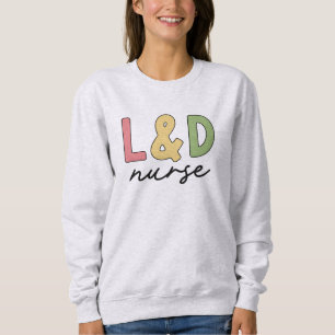 L och D Nurse   Arbets- och leveranssjuksköterska T Shirt