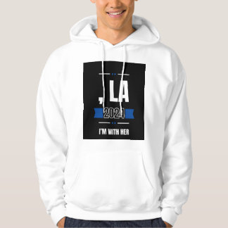 La 2024! Jag är med hennes tröja Hoodie