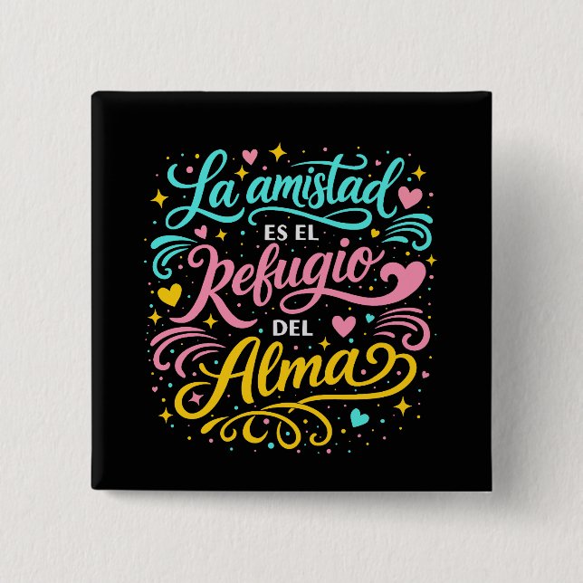 La amistad es el refugio del alma knapp (Framsida)