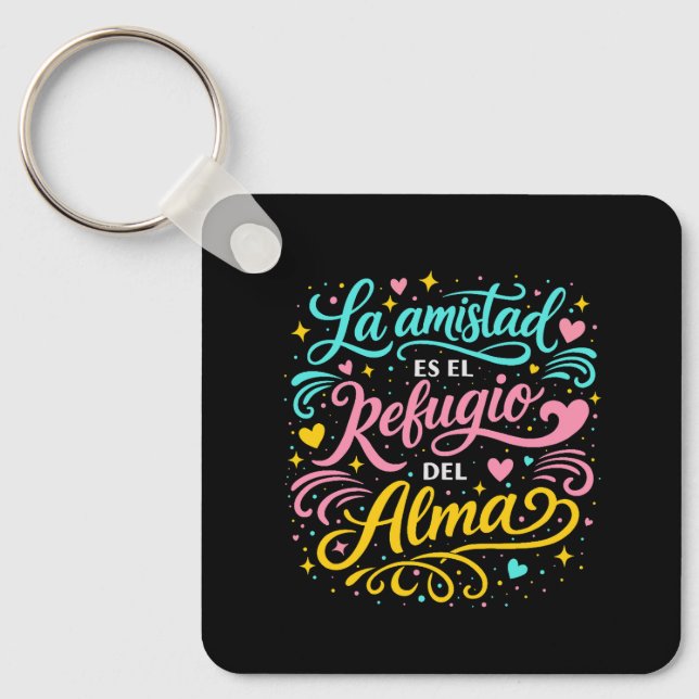 La amistad es el refugio del alma nyckelring (Framsida)