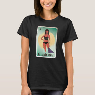 La Araña Toxica Mexican Slang Lottery Bingo Cards T Shirt