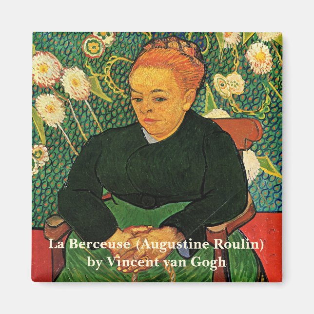 La Berceuse (Augustine Roulin) av Vincent van Gogh Magnet (Framsidan)