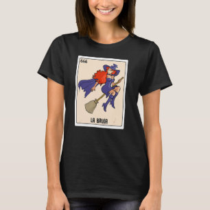La Bruja, den mexikanska Lottery Bingo Card Gam T Shirt