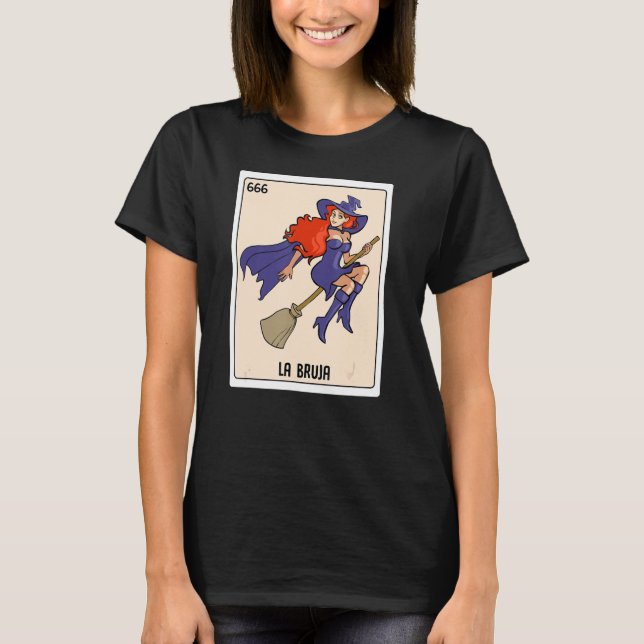 La Bruja, den mexikanska Lottery Bingo Card Gam T Shirt (Framsida)