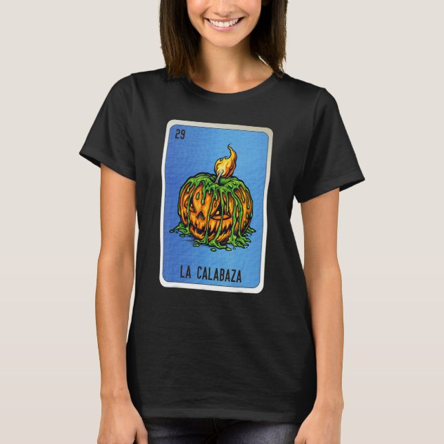 La Calabaza Mexican Slang Lottery Bingo Cards T Shirt (Framsida)