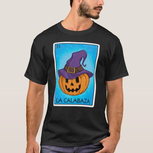 La Calabaza Pumpkin Card Mexican Lottery Card T Shirt (Framsida)
