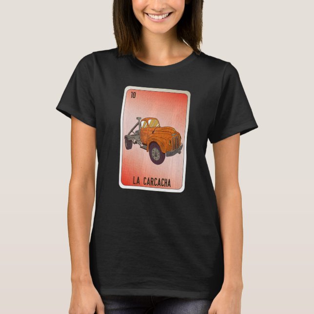 La Carcacha Mexican Slang Lottery Bingo Cards T Shirt (Framsida)