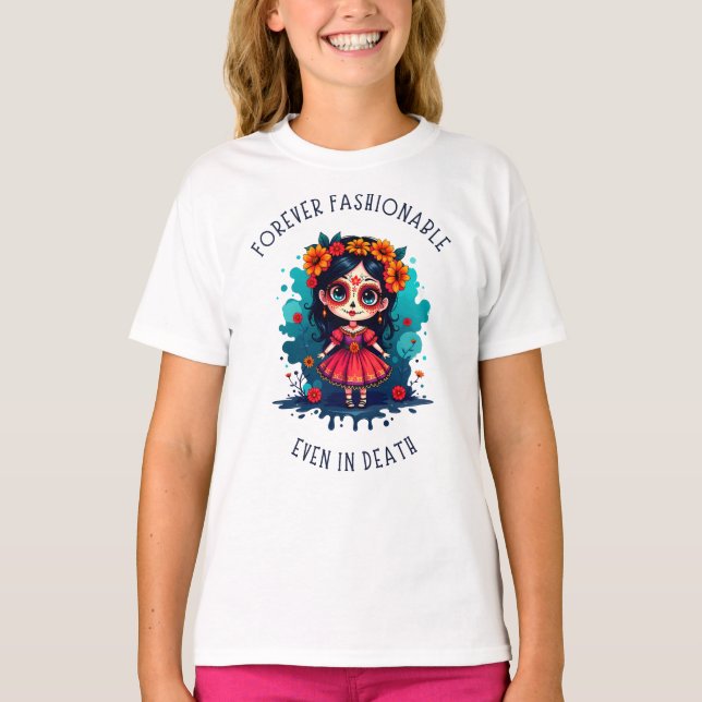 La Catrina: För evigt trolig, till och med död T Shirt (Framsida)