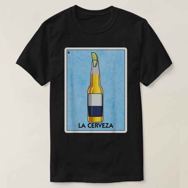 La Cerveza mexikan öl med mexikanskt kalkkort T Shirt (Design framsida)