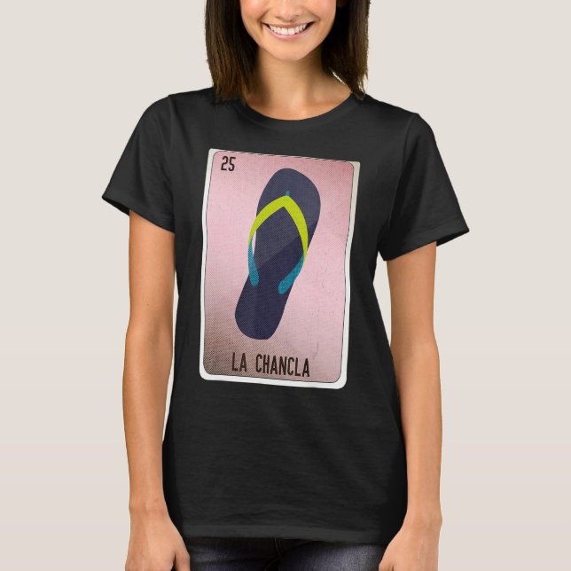 La Chancla Mexican Slang Lottery Bingo Cards T Shirt (Framsida)