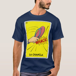 La Chancla Mexico Flip Flop Latino Mamma Chancla T Shirt