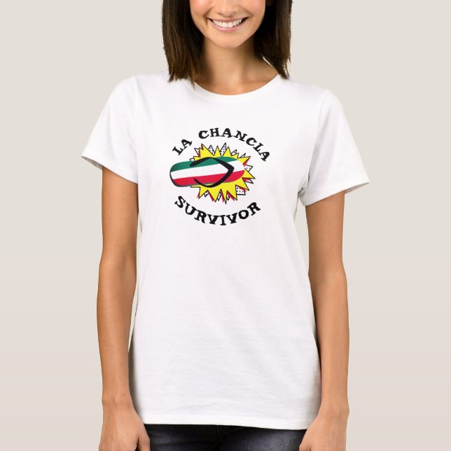 "La Chancla" Survivor rolig T Shirt (Framsida)