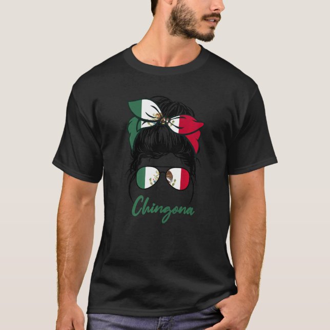 La Chingona Girl  Mexico Girl Mexicana Latinas Mex T Shirt (Framsida)