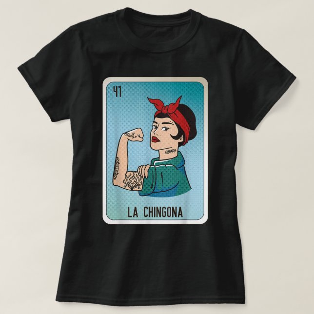 La Chingona Mexican Slang Chicano Bingo-kort T Shirt (Design framsida)