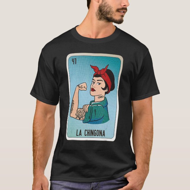 La Chingona Mexican Slang Lottery Bingo Cards T Shirt (Framsida)