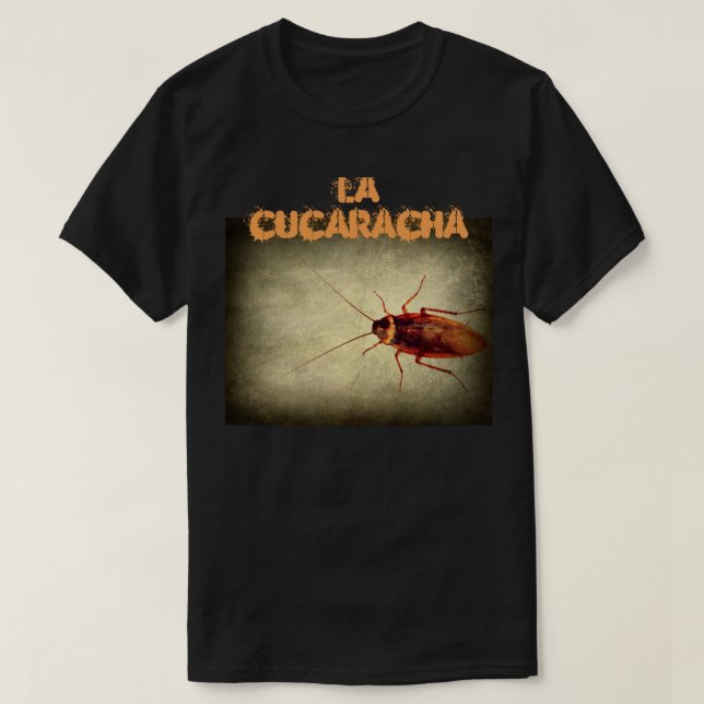 La cucaracha t-shirt (Design framsida)