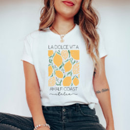 La Dolce Vita Amalfi Kusten Italien Lemons Travel T Shirt