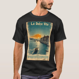 . La Dolce Vita - Inspired by 1960s Posters T Shirt