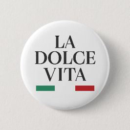 La Dolce Vita italiensk Button Pin Knapp
