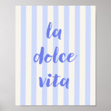 La Dolce Vita Italiensk Citat Poster, Blå Randig