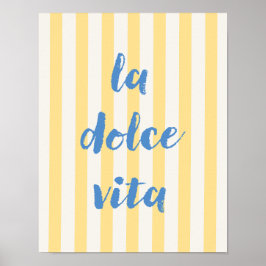 La Dolce Vita Italienska Citat Poster, Gulrandig Poster
