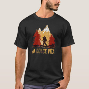 La Dolce Vita klättrar upp och Hiking Mountain Ski T Shirt