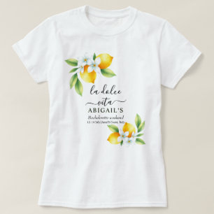 La Dolce Vita Mediterranean bachelorette helg T Shirt