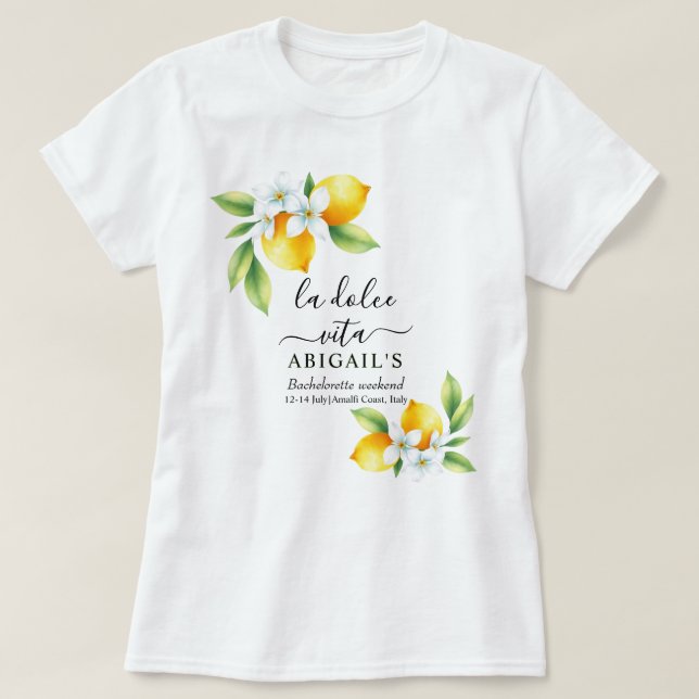La Dolce Vita Mediterranean bachelorette helg T Shirt (Design framsida)