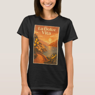La Dolce Vita – Retro Italiensk Kust Resa Poster T Shirt