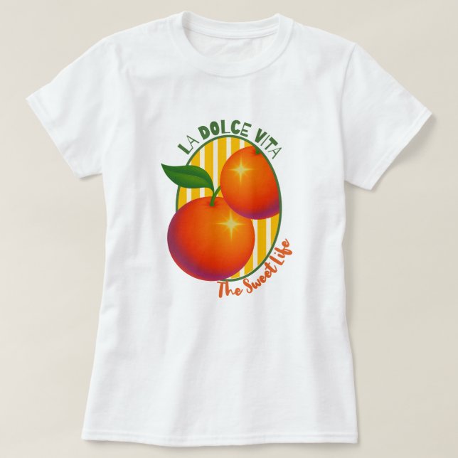 La Dolce Vita Sött Liv Apelsin Frukt Retro T Shirt (Design framsida)