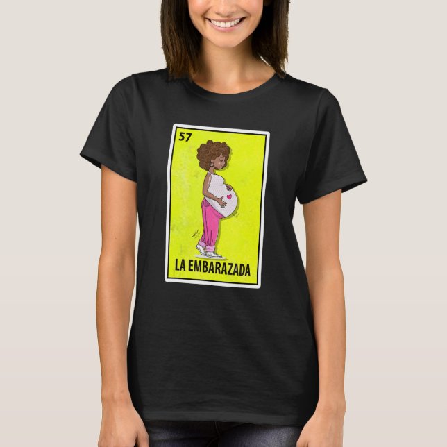 La Embarazada Mexican Parody Lottery T Shirt (Framsida)