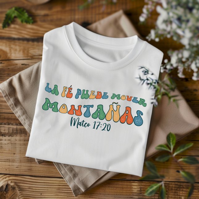 La Fé Puede Mover Distress Christian Spanska T Shirt (Skapare uppladdad)