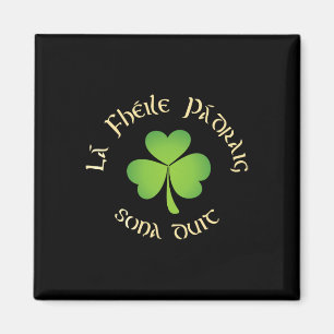 La Fheile Padraig Sona Duit Glad St Patricks Day Magnet