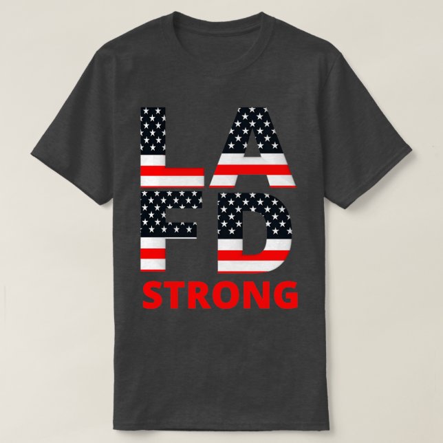 LA Fire Department Strong T Shirt (Design framsida)
