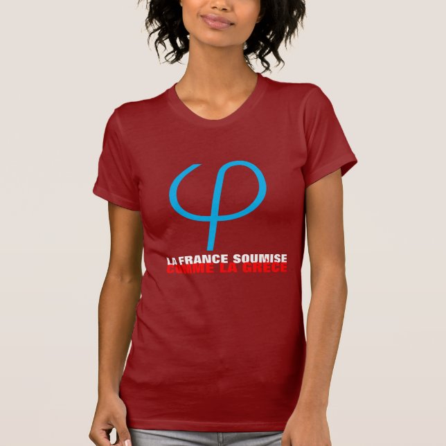 La France Insoumise ou soumise comme la Grèce WTS Tee (Framsida)