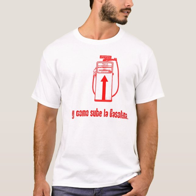 LA GASOLINA FÖR Y COMO SUBE TEE SHIRT (Framsida)