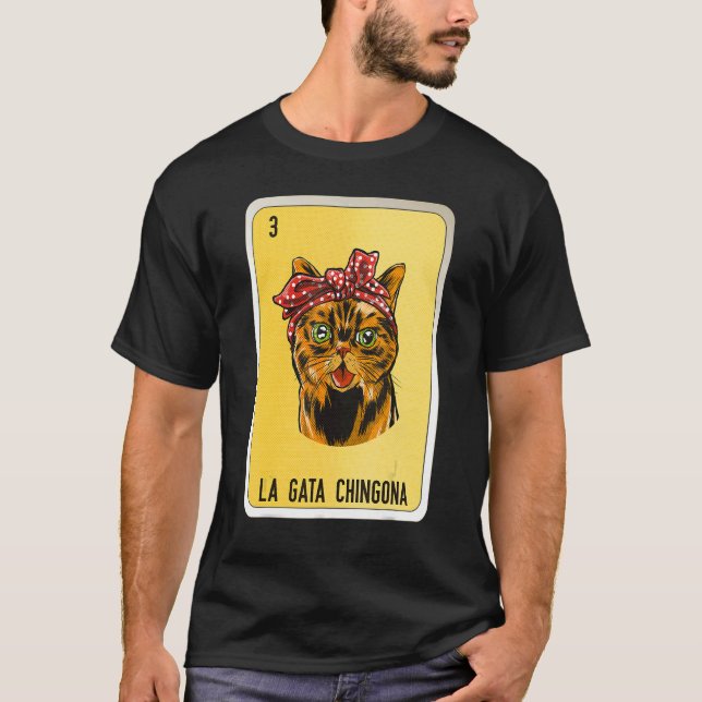 La Gata Chingona Mexican Slang Lottery Bingo Cards T Shirt (Framsida)