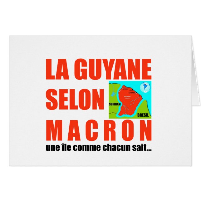 La Guyane selon Macron est une île Hälsningskort (Framsidan Horizontal)