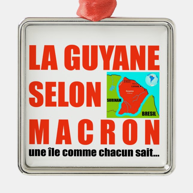 La Guyane selon Macron est une île Julgransprydnad Metall (Framsidan)