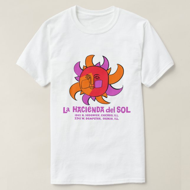 La Hacienda del Sol Mexican Restaurant, Chicago oc T Shirt (Design framsida)