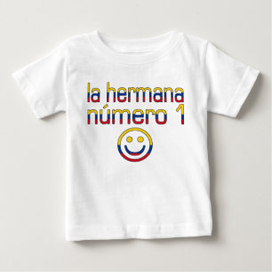 La Hermana Número 1 - Nummer 1-syster i Colombia T-shirt
