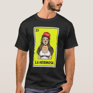 La Hermosa Mexican Parody Lottery T Shirt
