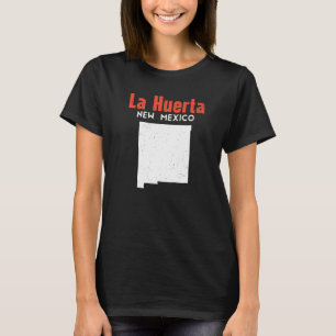 La Huerta Usa Stat Amerika Resa Nya Mexikansk Ny T Shirt