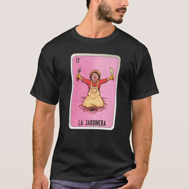 La Jardinera Mexican Slang Lottery Bingo Cards   T Shirt (Framsida)